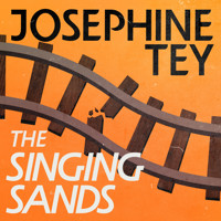 The Singing Sands - Josephine Tey - Hörbuch