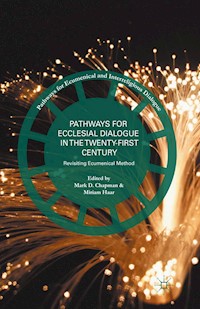 Pathways for Ecclesial Dialogue in the Twenty-First Century -  - E-Book