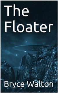 The Floater - Bryce Walton - E-Book