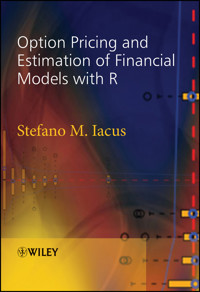 Option Pricing and Estimation of Financial Models with R - Stefano M. Iacus - E-Book