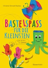 Bastelspaß für die Kleinsten - Christine Sinnwell-Backes - E-Book
