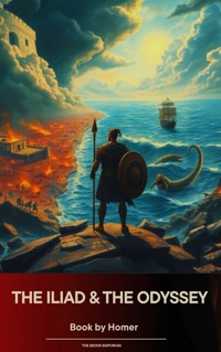 The Iliad & The Odyssey - Homer - kostenlos E-Book
