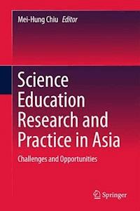 Science Education Research and Practice in Asia -  - E-Book