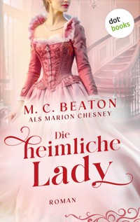 Die heimliche Lady - Marion Chesney - E-Book