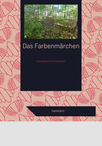 Das Farbenmärchen - Hellstern Hofnarr des Lichts - E-Book