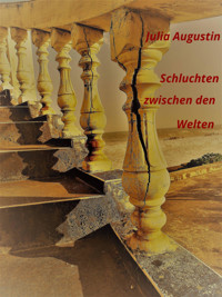 Schluchten zwischen den Welten - Julia Augustin - E-Book