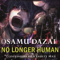 No Longer Human. Confessions Of A Faulty Man - Osamu Dazai - Hörbuch