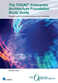 The TOGAF® Enterprise Architecture Foundation Study Guide - Andrew Josey - E-Book