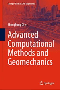 Advanced Computational Methods and Geomechanics - Shenghong Chen - E-Book