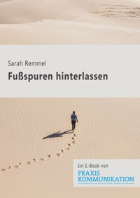Fußspuren hinterlassen - Sarah Remmel - E-Book