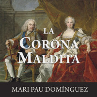 La corona maldita - Mari Pau Dominguez - Hörbuch