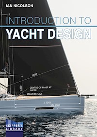 Introduction to Yacht Design - Ian Nicolson - E-Book