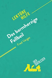 Das barmherzige Fallbeil von Fred Vargas (Lektürehilfe) - Éléonore Quinaux - E-Book