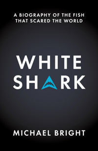 White Shark - Michael Bright - E-Book