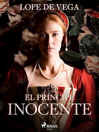 El príncipe inocente - Лопе де Вега - E-Book
