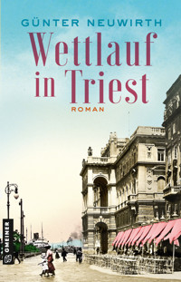 Wettlauf in Triest - Günter Neuwirth - E-Book