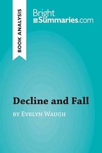 Decline and Fall by Evelyn Waugh (Book Analysis) - Bright Summaries - E-Book