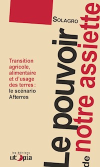 Le pouvoir de notre assiette - Solagro - E-Book