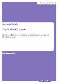 Physik der Katapulte - Stefanie Rahder - E-Book