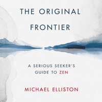 The Original Frontier - Zenkai Taiun Michael J Elliston - Hörbuch