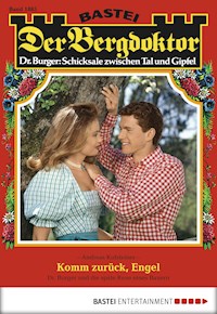 Der Bergdoktor 1885 - Andreas Kufsteiner - E-Book