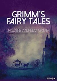 Grimm's Fairy Tales - Grimm Jacob - E-Book