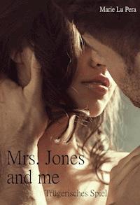 Mrs. Jones and me - Marie Lu Pera - E-Book
