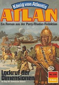 Atlan 376: Lockruf der Dimensionen - H.G. Ewers - E-Book