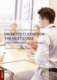 Inverted Classroom - The Next Stage -  - E-Book