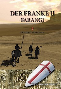 Der Franke II - Farangi - Klaus Haidukiewitz - E-Book