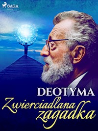Zwierciadlana zagadka - Deotyma - E-Book