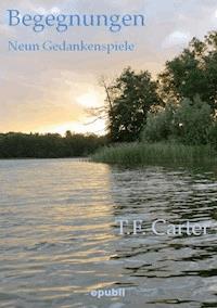 Begegnungen - T.F. Carter - E-Book