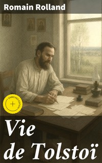 Vie de Tolstoï - Romain Rolland - E-Book