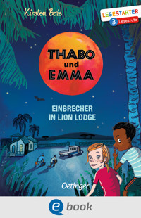 Thabo und Emma 3. Einbrecher in Lion Lodge - Kirsten Boie - E-Book