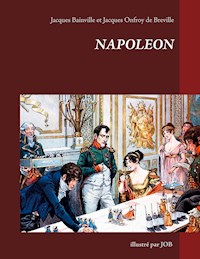 Napoléon illustré par JOB - Bainville Jacques - E-Book