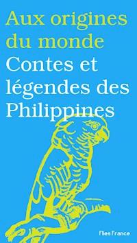 Contes et légendes des Philippines - Maurice Coyaud - E-Book