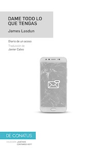 Dame todo lo que tengas - James Lasdun - E-Book