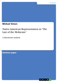 Native American Representation in “The Last of the Mohicans” - Michael Simon - E-Book