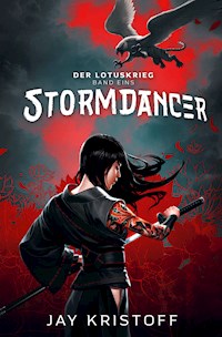 Der Lotuskrieg 1 - Stormdancer - Jay Kristoff - E-Book