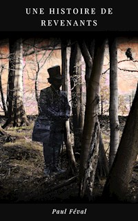Une Histoire de Revenants - Paul Féval - E-Book