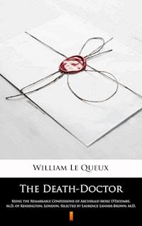 The Death-Doctor - William Le Queux - E-Book