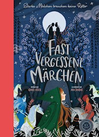 Fast vergessene Märchen - Isabel Otter - E-Book