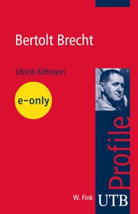 Bertolt Brecht - Ulrich Kittstein - E-Book