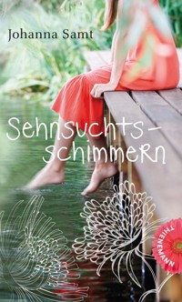 Sehnsuchtsschimmern - Johanna Samt - E-Book