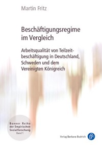 Beschäftigungsregime im Vergleich - Martin Fritz - E-Book