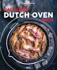 Das kleine Dutch-Oven-Buch - Carsten Bothe - E-Book