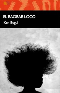 El baobab loco - Ken Bugul - E-Book