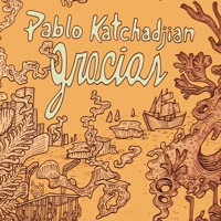 Gracias - Pablo Katchajdjian - Hörbuch