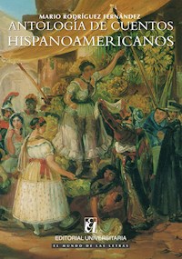 Antología de Cuentos Hispanoamericanos - Mario Rodríguez Fernández - E-Book