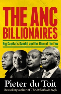 The ANC Billionaires - Pieter du Toit - E-Book